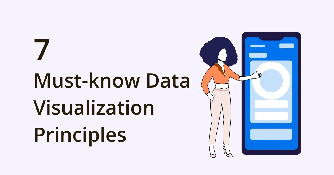 The 7 Data Visualization Principles Every Designer Needs To Know