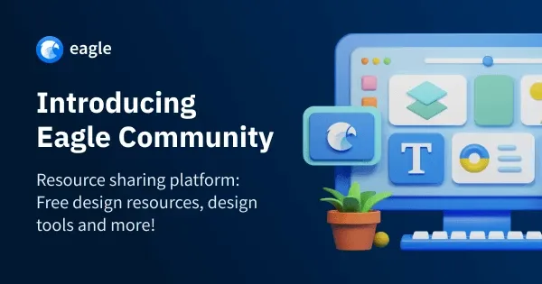 Introducing Eagle Community - Best Design Resources for Your Next Project