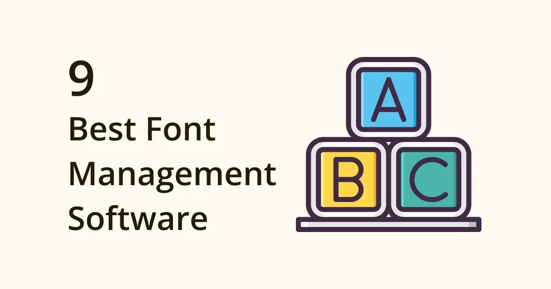 9 Best Font Management Software to Help You Organize Fonts
