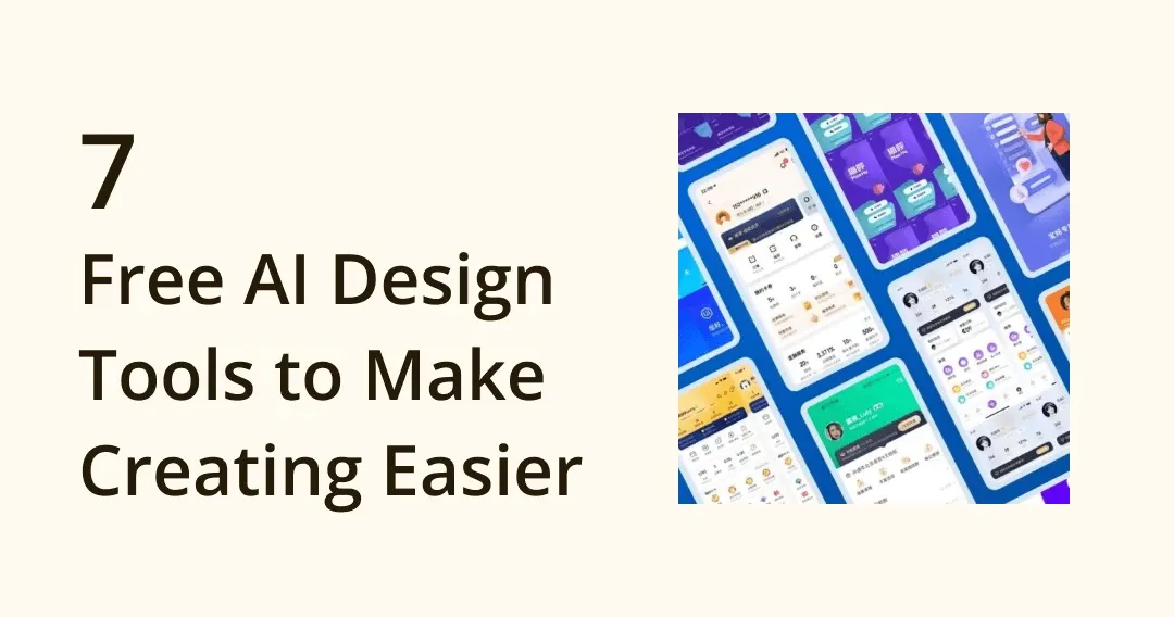 7 Free AI Design Tools to Make Creating Easier