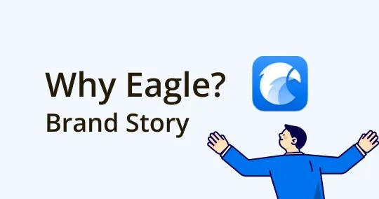 Why Eagle? The story behind the Best Design Asset Management Tools 